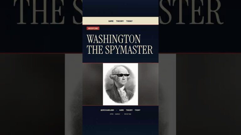 George Washington, Elite Spymaster — Game Theory Today short by Eric Garland