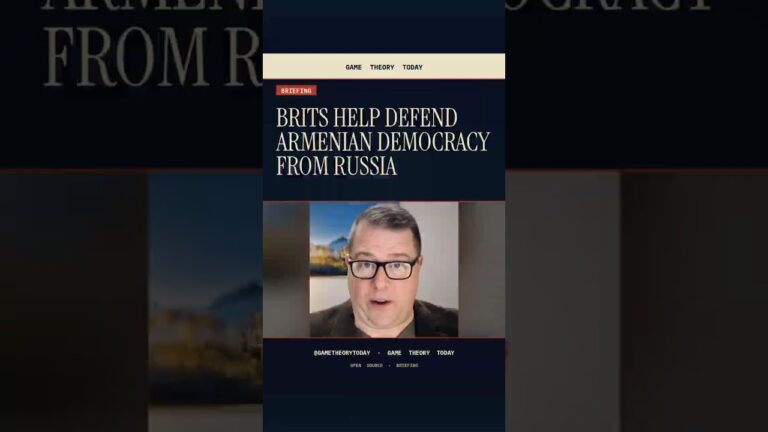 Brits Defend Armenian Democracy From Russia — TRIPP, Sanctions, and the 49 Names — Game Theory Today short by Eric Garland