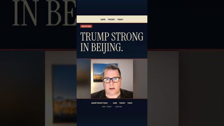 Trump Strong in Beijing — Sixteen Months of Receipts — Game Theory Today short by Eric Garland