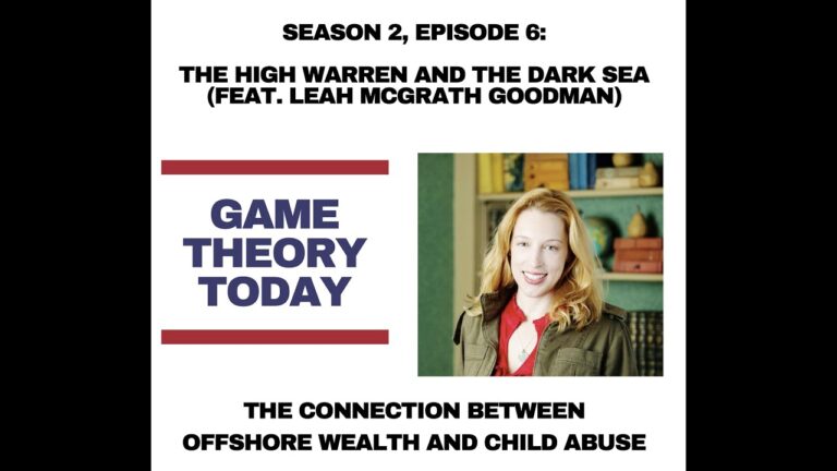 The High Warren and the Dark Sea (ft. Leah McGrath Goodman) - Game Theory Today Podcast, S2, Ep6